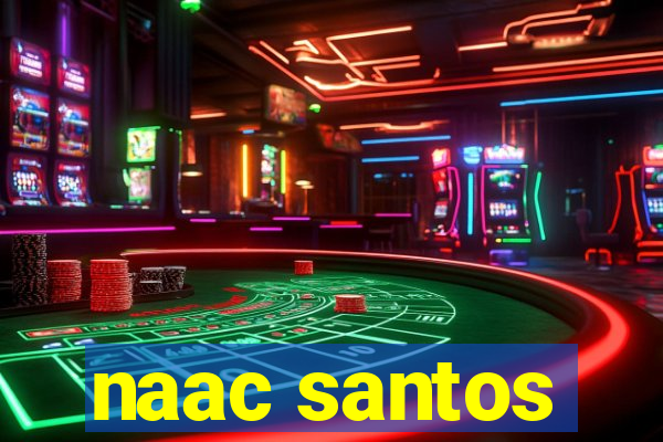 naac santos